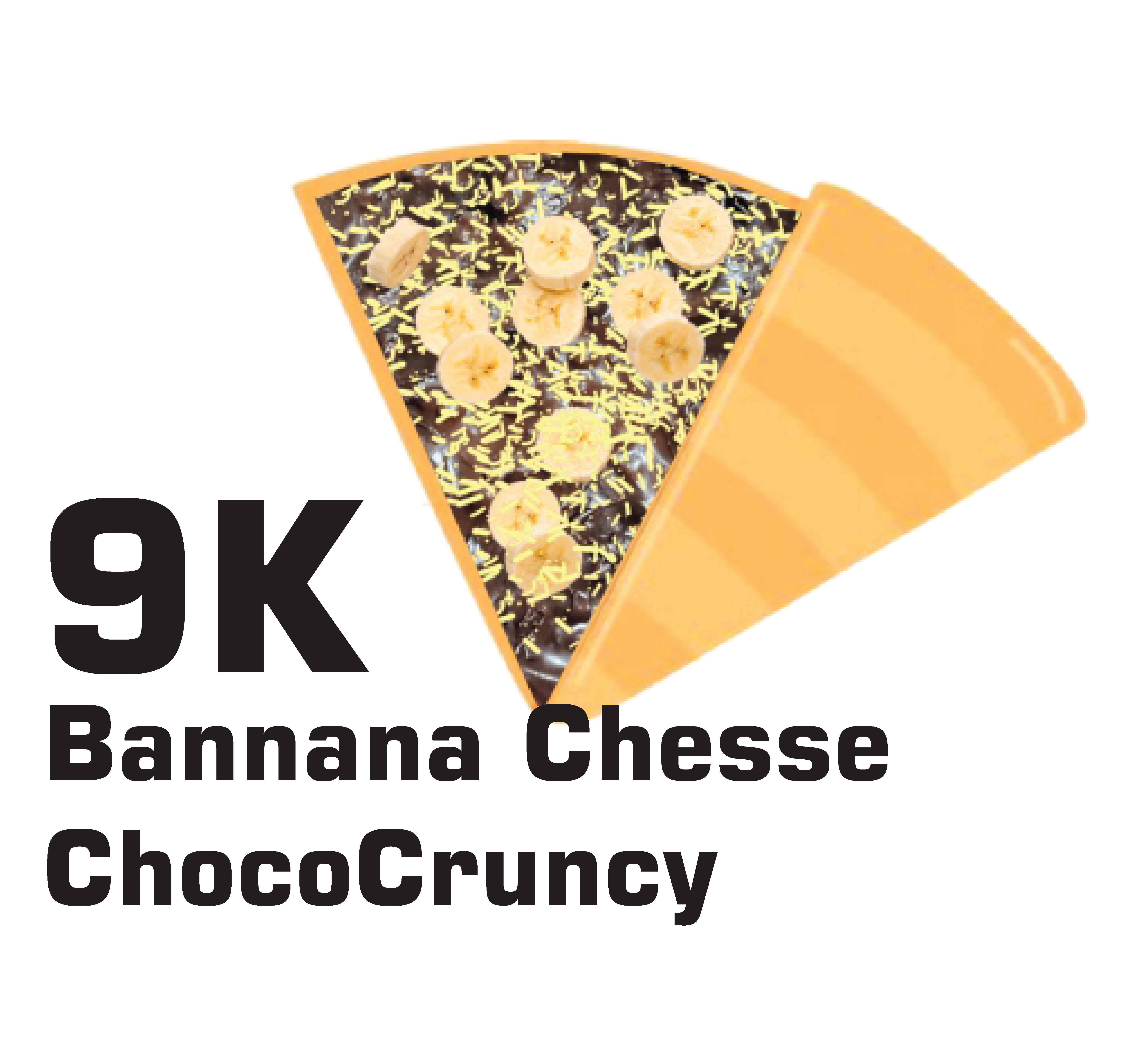 Bannana Chesse Choco Cruncy